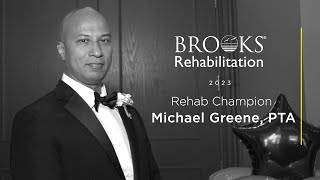 2023 Rehab Champion - Michael Greene, PTA