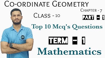 Co-ordinate Geometry Top 10 Mcq Questions, Chap-7|Mathematics, Class-10, Term 1,Part 1