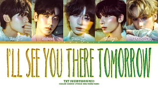 TXT 'I’ll See You There Tomorrow' Lyrics (투모로우바이투게더 내일에서 기다릴게 가사) (Color Coded Lyrics) Resimi