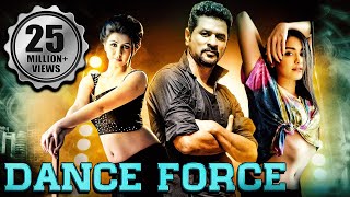 Dance Force Full South Indian Hindi Dubbed Movie | Prabhu Deva, Nikki Galrani, Adah Sharma