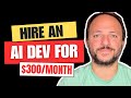 Hire an AI dev to build or update your app quickly for $300/month