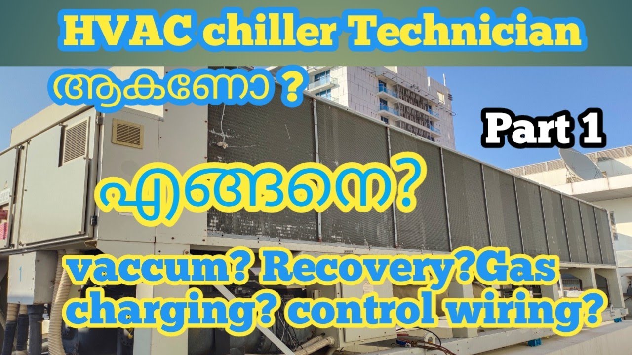 Chiller Technician ആകണോ? part 1 How To repair Air cooled chiller