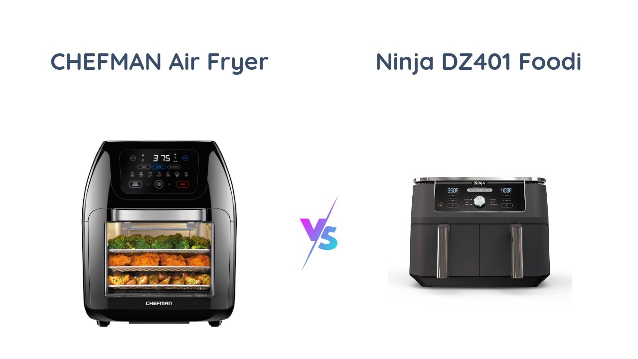 Chefman Multifunctional Digital Air Fryer vs Ninja DZ401 Foodi 10 Quart 