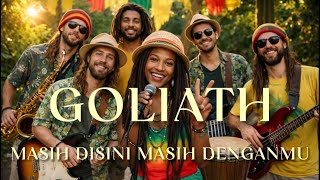 Goliath  Masih Disini Masih Denganmu  Cover Ska Reggae 