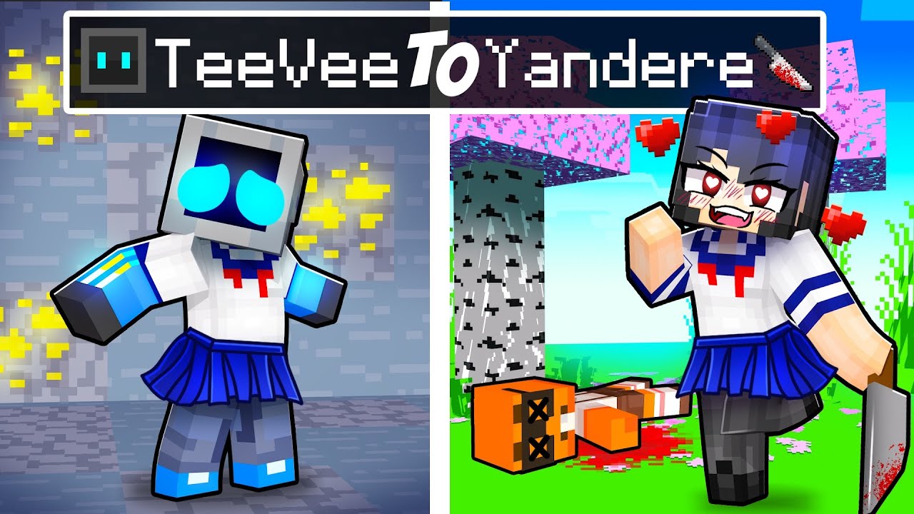 From TeeVee to YANDERE in Minecraft!