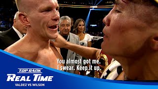 Valdez Tells Wilson He Almost Knocked Him Out Before Amazing KO Win | REAL TIME EPILOGUE
