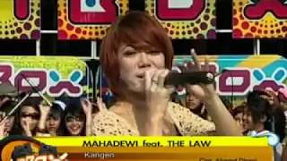 Mahadewi feat The Law - Kangen