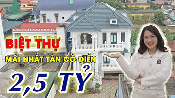 BIỆT THỰ MÁI NHẬT TÂN CỔ ĐIỂN ĐẸP NHẤT LÀNG | Kiến trúc Hải Đăng