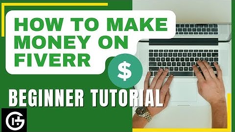 Fiverr Tutorial for Beginner Sellers 2022 [How to Sign Up, Create a Profile and Set Up Fiverr Gigs]