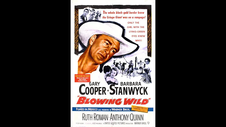 Blowing Wild (1953) HD, Gary Cooper, Barbara Stanwyck, Ruth Roman, Anthony Quinn