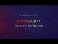 Durga mantra  108 repetitions