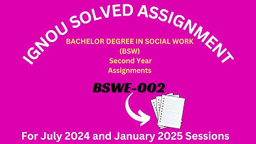 BSWE-002 | BACHELOR DEGREE IN SOCIAL WORK (BSW)| 2ND YEAR | IGNOU SOLVED ASSIGNMENT |JUL2024-JAN2025
