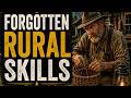 13 Backwoods Skills Rural Families Used Before Stores Existed Everywhere