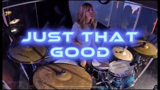 JUST THAT GOOD-PASSION FT. KRISTIAN STANFILL-DRUM TUTORIAL