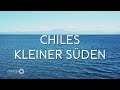 "Grenzenlos - Die Welt entdecken" in Chiles Süden