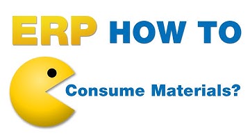 ERP Tutorial - How to Consume Materials?