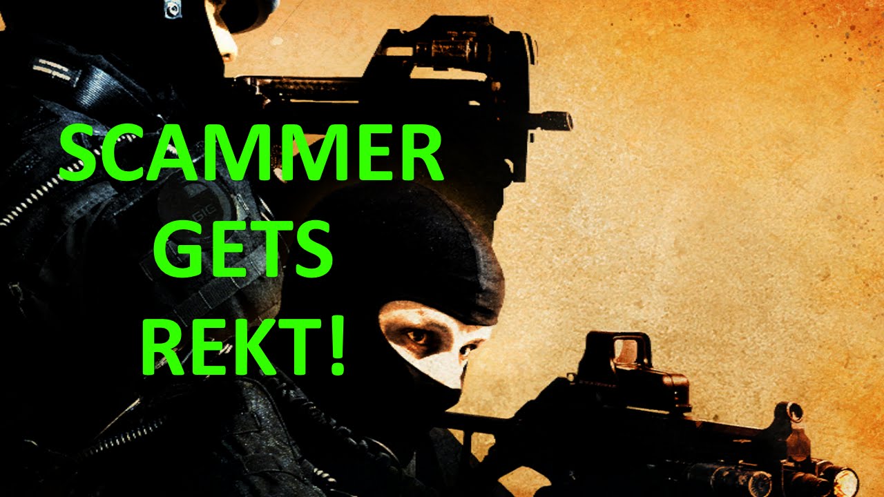 Scammer Getting Rekt CSGO Scammer Gets REKT! - YouTube