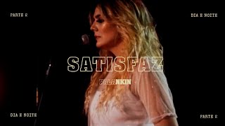 PALANKIN | SATISFAZ | DIA E NOITE - PARTE 2 | CLIPE OFICIAL | 05 chords