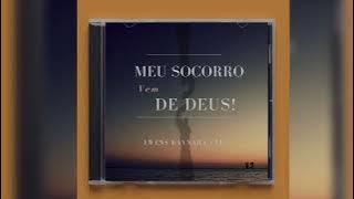 MEU SOCORRO VEM DE DEUS | Ewens Raynara  IA | salmo121|Louvor(Official)