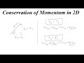 Conservation of Momentum in Two Dimensions Quiz