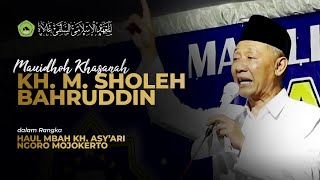 Kiai kok ngamukan ! KH. M. Sholeh Bahruddin - Haul Mbah KH. Asy'ari, 20 Oktober 2022