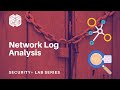 Security+ Netlab 13 - Network Log Analysis