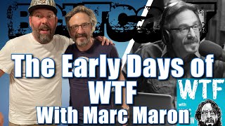 The Early Days of WTF with Marc Maron