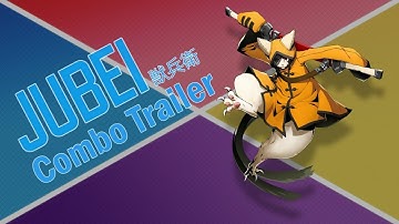 Blazblue Cross tag battle JUBEI Combo Trailer
