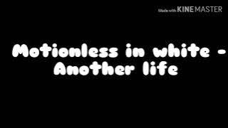 Motionless in white - Another Life (lyrics)