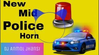 New Mid Police Horn ( Original EDM Remix ) Dj Anmol jhansi 🚨🚨🚨🚨🚨
