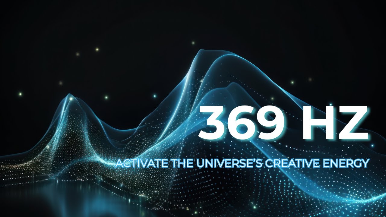 369 Hz Meditation Music Healing Frequency for Transformation and ...