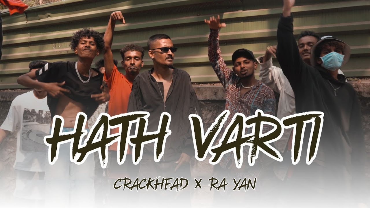 HATH VARTI   CRACKHEAD X RA YAN 2K22