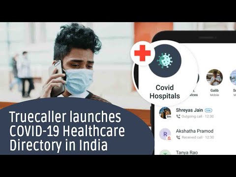 Truecaller introduces 'COVID-19 Healthcare Directory' in India