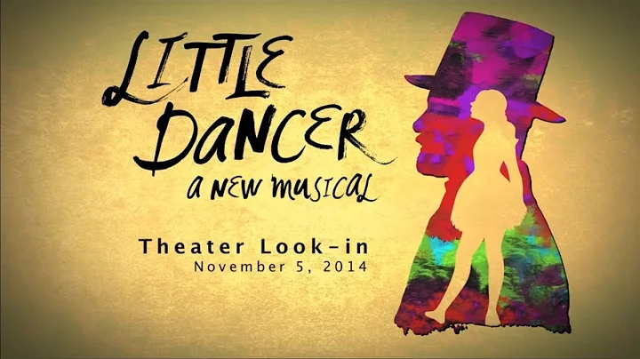 Theater Look-In: Ahrens & Flaherty's Little Dancer