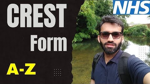 CREST Form for NHS Training| Certificate of Readiness to Enter Specialty Training (CREST) 2024 |