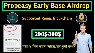 Propeasy Early Base Airdrop | Develop By Renec blockchain | Profit Chance 200$-300$ | Free Airdrop