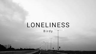 Birdy - Loneliness (Acoustic)