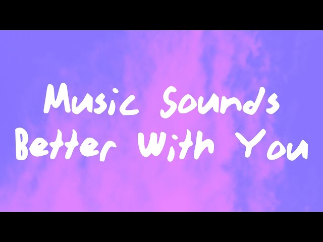 Stardust - Music Sounds Better With You