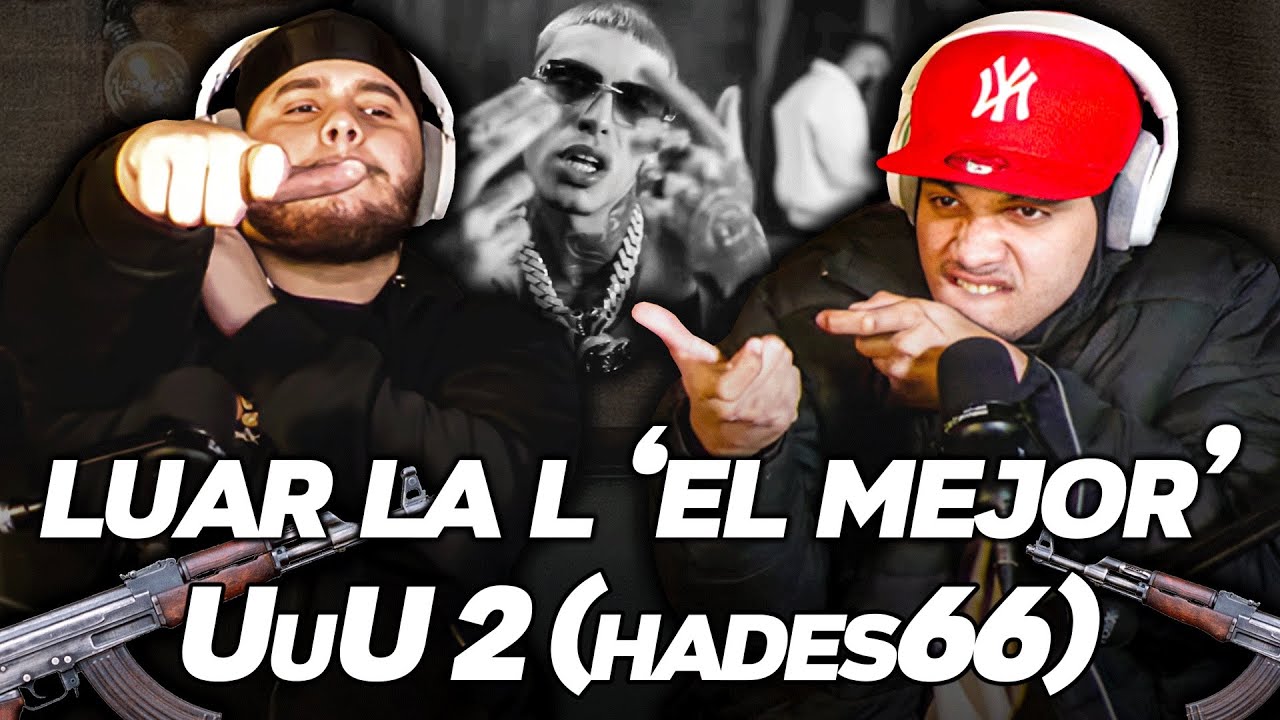 REACCION a (UuU 2) LUAR LA L, HADES66 y ROA