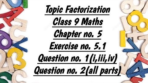 Class 9 Maths Chapter 5 Exercise 5.1 Question 1,2 / Factorization / @Mathpoint with Rameen