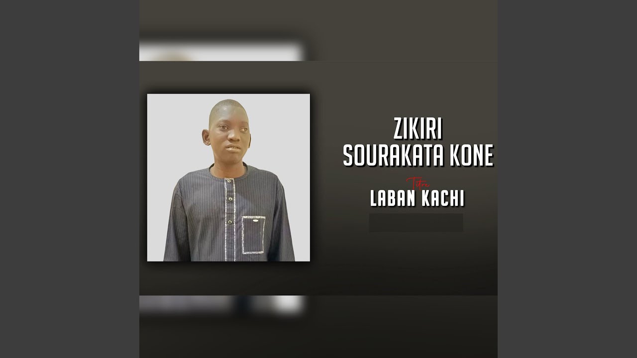 Laban kachi - Zikiri Sourakata Kone