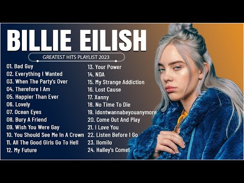 Billie Eilish - Greatest Hits Full Album - Best Songs Collection 2023