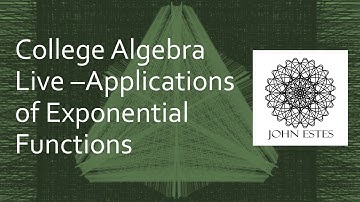 College Algebra - Applications of Exponential Functions