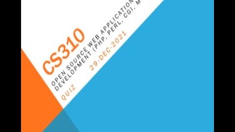 CS310 Open Source Web Application Development (PHP,PERL,CGI,MYSQL) Quiz NO1 Solution