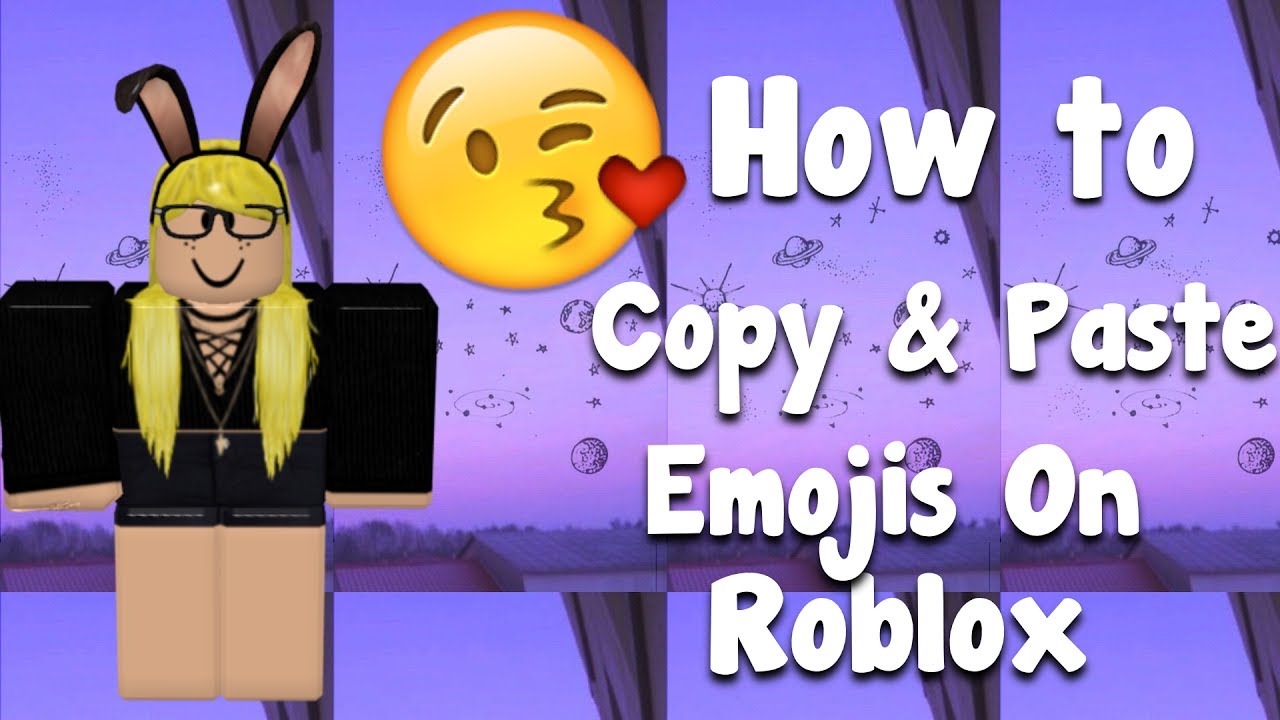 How To Copy Paste Emojis On Roblox Youtube - how to put emoji in chat in roblox in computer youtube