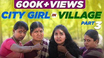 City girl in Village | Part - 3 | EMI Rani