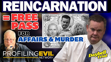 Chad Daybell, How Reincarnation Justifies Murder | Profiling Evil