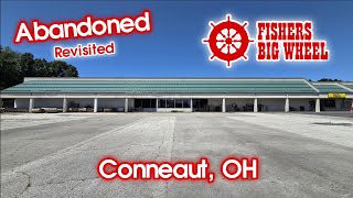 Revisited: Abandoned Fisher's Big Wheel - Conneaut, OH