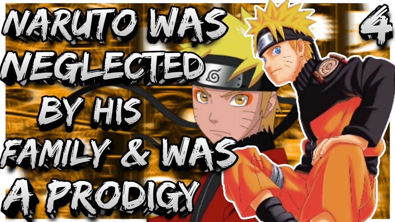 What if Naruto NEGLECTED by his family and was a PRODIGY| Part 4
