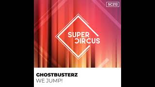 Ghostbusterz - We Jump (Original Mix)